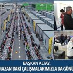 Başkan Altay: “Hatay’da Ramazan’daki Çalışmalarımızla da Gönüllere Girdik”