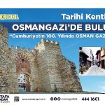 Tarihi Kentler Birliği Osmangazi’de Buluşuyor