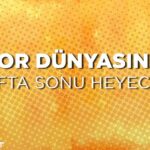 Spor dünyasında hafta sonu heyecanı