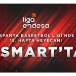 İspanya Basketbol Ligi’nde 15. hafta heyecanı D’Smart’ta!