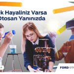 “Gelecek Hayalin” varsa Ford Otosan Yanında