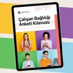 Digital Institute’den: ‘Çalışan Bağlılığı Anketi Kılavuzu’